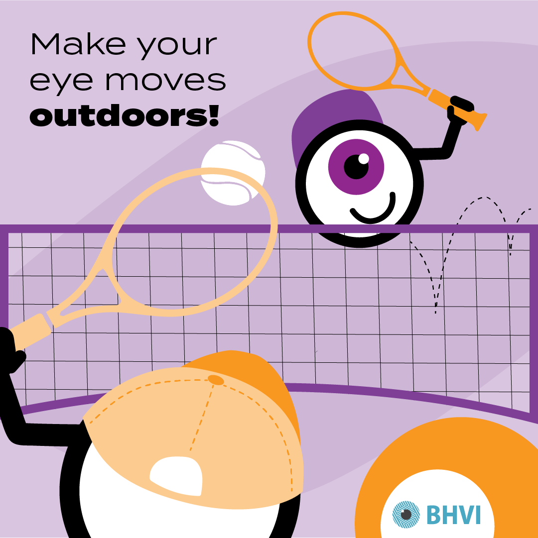 Make your eye moves outdoors!